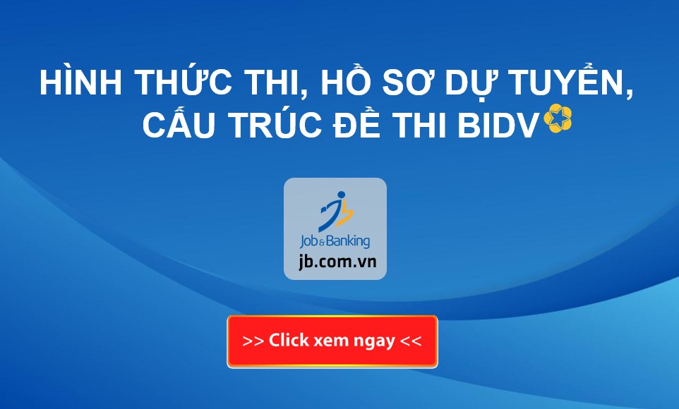 Hình thức thi, Hồ sơ dự tuyển, Cấu trúc đề thi BIDV