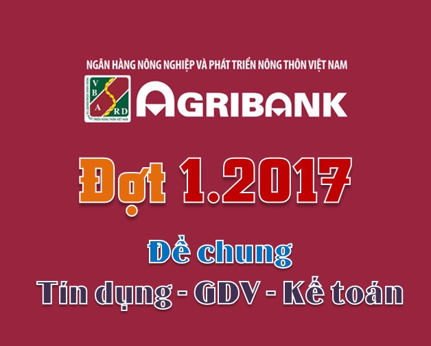 Giải đề Agribank Đợt 1.2017