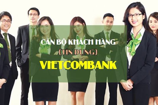 Bộ câu hỏi Tín dụng - QHKH Vietcombank 2020 (P2)